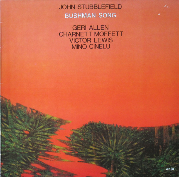 Bushman Song, John Stubblefield, 1986. Disc cover
