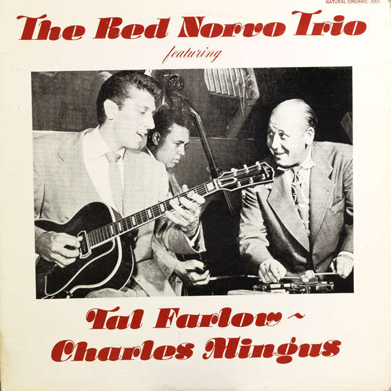 The Red Norvo Trio, featuring Tal Farlow and Charles Mingus. Disc cover