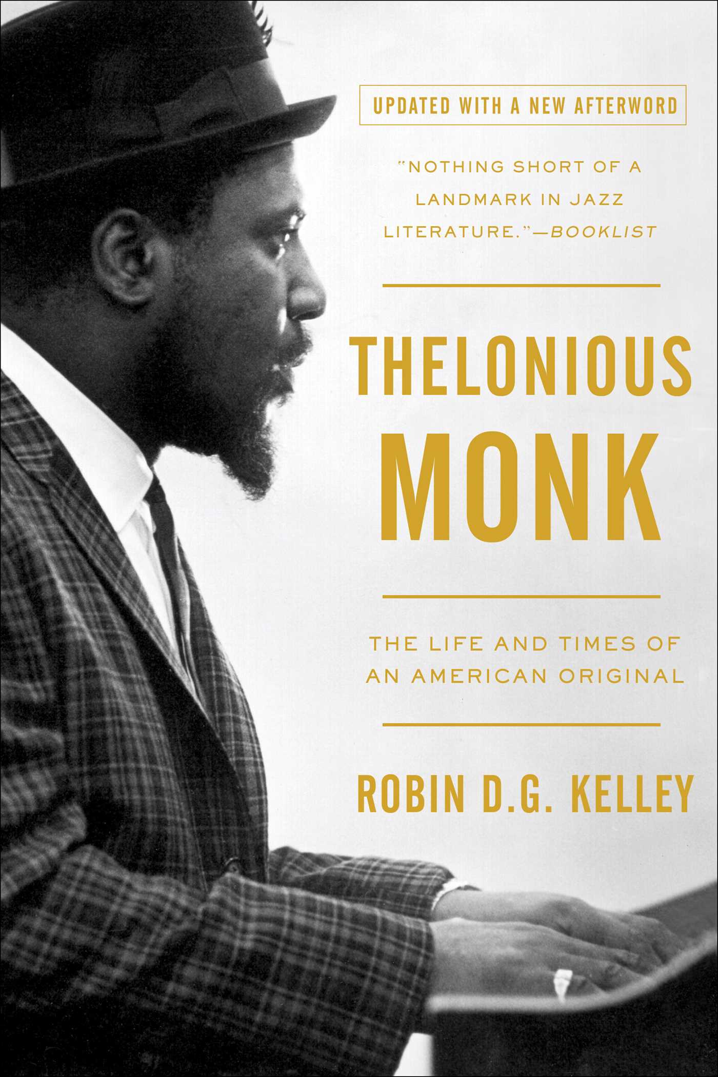 Robin D. G. Kelley, Thelonious Monk, The Life and Times of an American Original. Book cover
