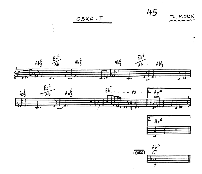 Thelonious Monk, Oska-T, score
