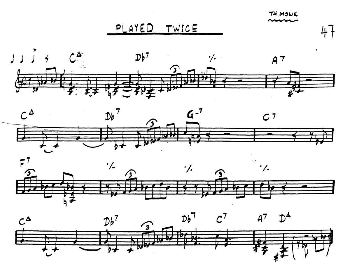 Thelonious Monk, Played Twice