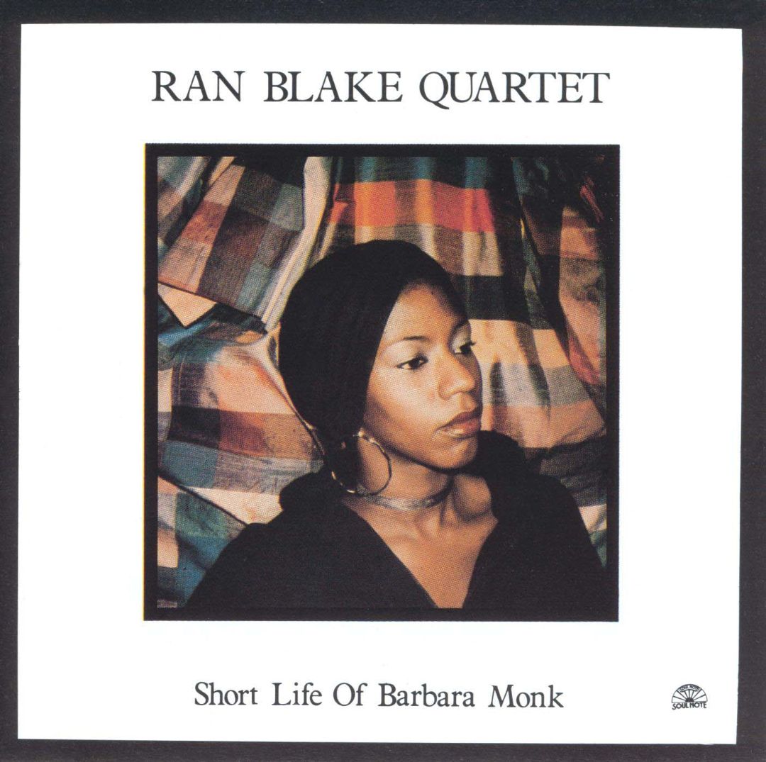 Ran Blake Quartet, Short Life of Barbara Monk, 1986