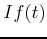 $If(t)$