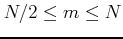 $N/2\leq m\leq N$
