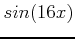 $sin(16x)$